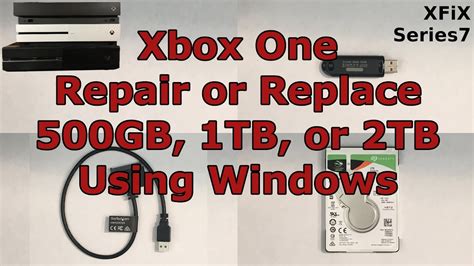 Xbox One Internal Hard Drive Repair Or Replace Using Windows Series 7