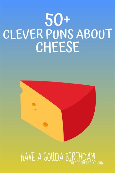 50 Clever Cheese Puns That Don’t Get Any Cheddar Than This