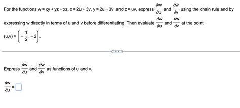 Solved For The Functions W Xy Yz Xz X 2u 3v Y 2u−3v And