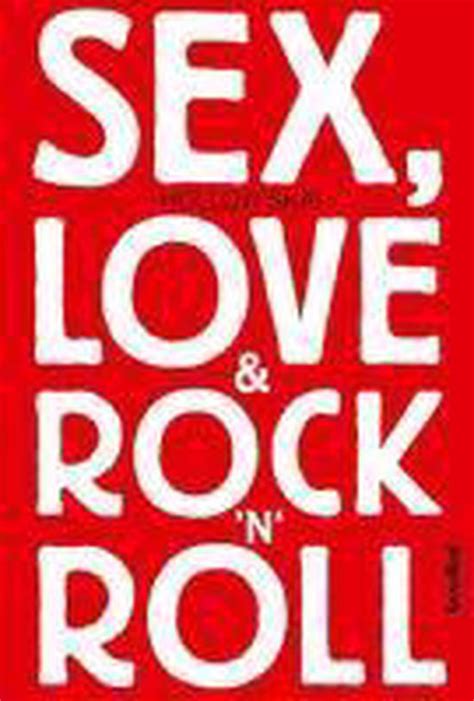 Sex Love Rock N Roll Hollow Skai Boeken Bol