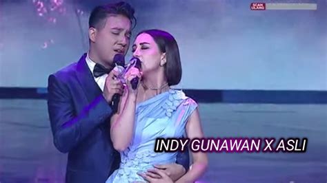 INDY GUNAWAN X ASLI LARUT TANPA KEPASTIAN DUET ROMANTIS GROUP 3 TOP