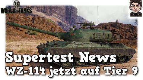 World Of Tanks Supertest News WZ 114 Wechsel Auf Tier 9 YouTube