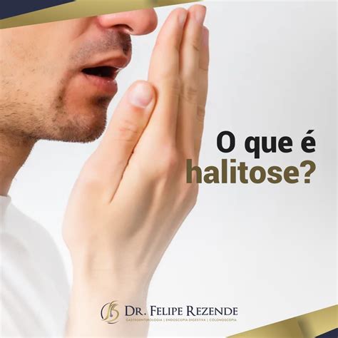 Dr Felipe Rezende Blog O que é halitose