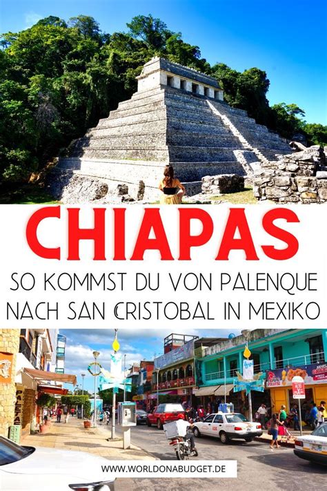 Palenque Mexiko Ruinen Im Dschungel Unsere Besten Tipps Mexiko