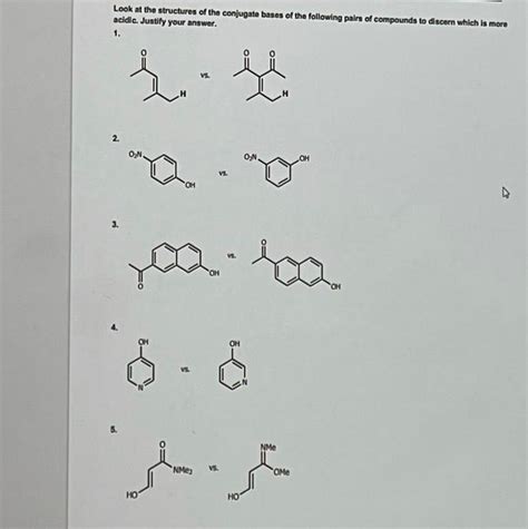 Solved Look At The Structures Of The Conjugate Bases Of The Chegg