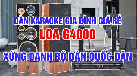 Dàn karaoke gia đình giá rẻ xứng danh bộ dàn Quốc dân Combo loa