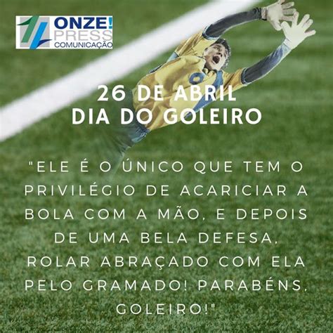 DIA DO GOLEIRO Goleiro Defesa Frases Motivacionais