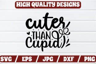 Cuter Than Cupid Svg Craft Graphic By Regular Creative Creative Fabrica