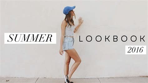 2016 Summer Lookbook Youtube