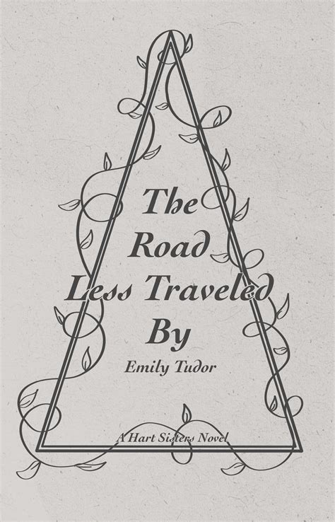 The Road Less Traveled By Hart Sisters 2 By Emily Tudor Goodreads