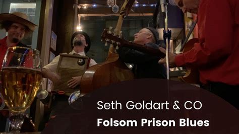 Folsom Prison Blues Seth Goldart And Co Youtube