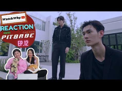 Eng Sub Reaction Pit Babe The Series Ep Pitbabeep Watchwhy Youtube
