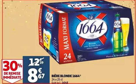Promo Bière Blonde 1664 30 De Remise Immédiate chez Auchan iCatalogue fr