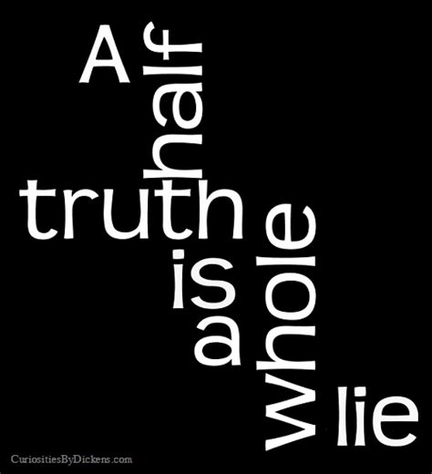 Half Truths Quotes. QuotesGram