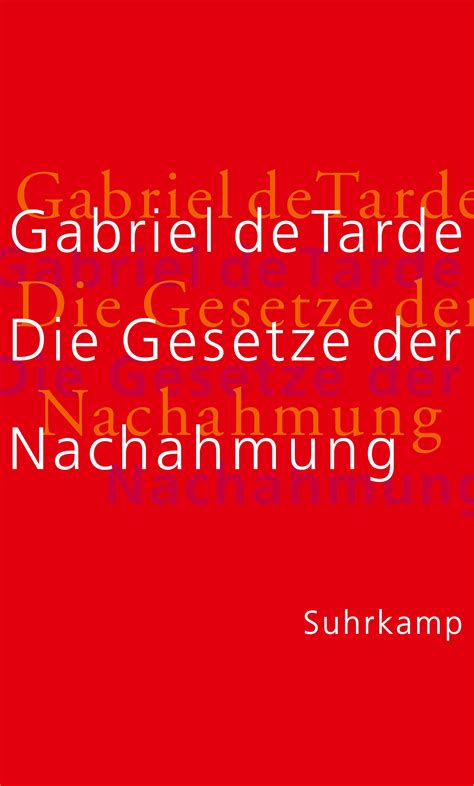 Die Gesetze der Nachahmung. Buch von Gabriel Tarde (Suhrkamp Verlag)