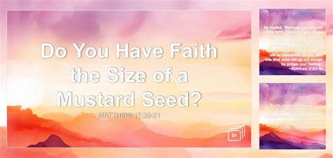 Do You Have Faith the Size of a Mustard Seed? Sermon by Sermon Research Assistant, Matthew 17:20 ...