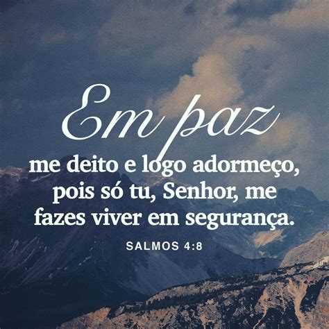 Salmos Em Paz Me Deito E Logo Adorme O Pois S Tu Senhor Me