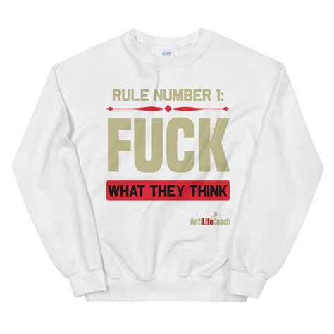 Rule Number Fuck What They Think Long Sleeve Anti Life Coach
