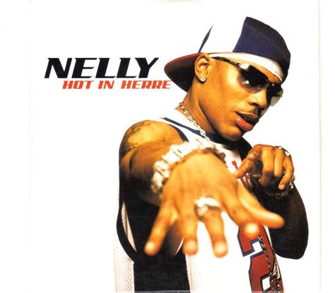 Nelly Hot In Herre CDS 2002 Pop Rap Hip Hop 2TR Cardsleeve EBay