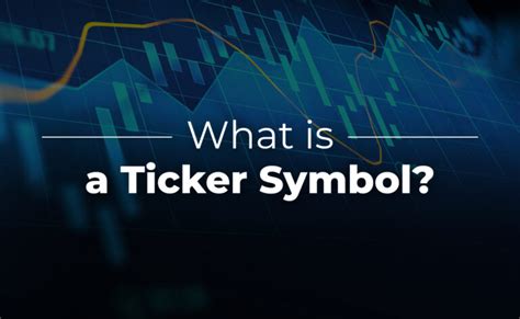 What is a Ticker Symbol? - Eurotrader