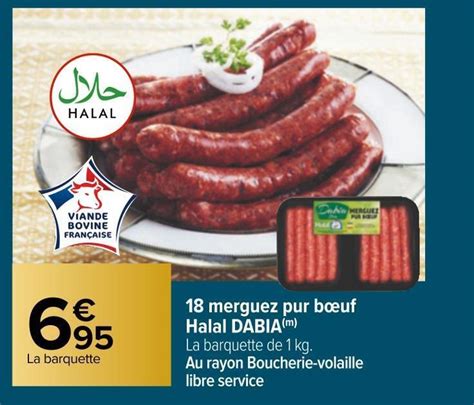 Promo Dabia 18 merguez pur bœuf halal chez Carrefour