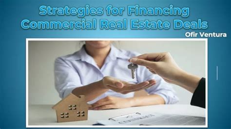 PPT Strategies For Financing Commercial Real Estate Deals PowerPoint