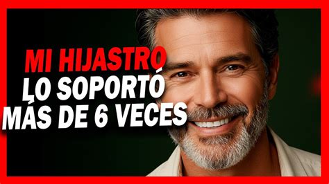 L Me Sedujo Mi Hijastro Me Hizo Sentir Cosas Que Te Van A Chocar Historia Gay Youtube