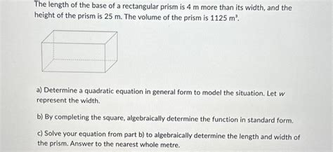 Solved The length of the base of a rectangular prism is 4 m | Chegg.com