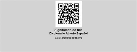 O Que Significa Tica Em Espanhol - TICA - Diccionario Abierto de Español