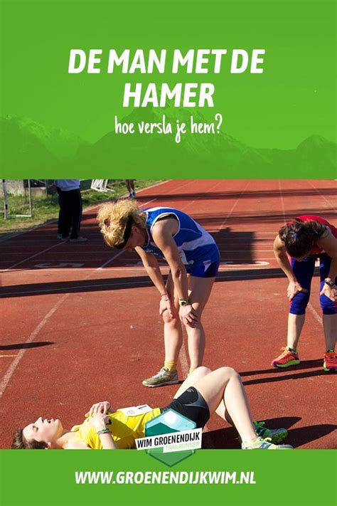 Hoe Versla Je De Man Met De Hamer Marathon Wim Groenendijk