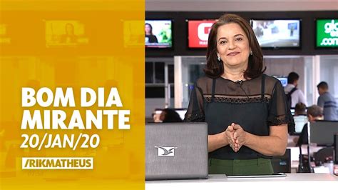 Final do Bom Dia Mirante e início do Bom Dia Brasil 20 01 20