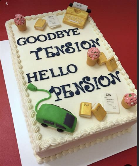 Goodbye Tension, Hello Pension Cake