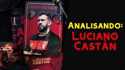 Analisando LUCIANO CASTÁN novo zagueiro do Sport YouTube