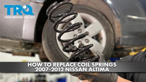 How To Replace Rear Coil Springs 2007 2012 Nissan Altima Youtube