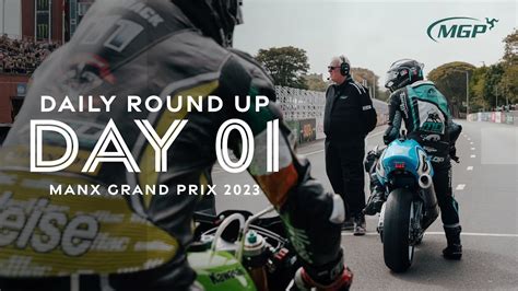 Daily Round Up Day One Manx Grand Prix Youtube