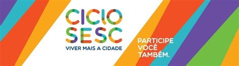 Ciclo Sesc Viver Mais A Cidade Sete Lagoas Em Sete Lagoas Sympla