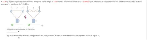 Solved A 13.3-kg object hangs in equilibrium from a string | Chegg.com