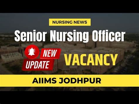 AIIMS Jodhpur Senior Nursing Officer Nursing Vacancy 2023 Nursing