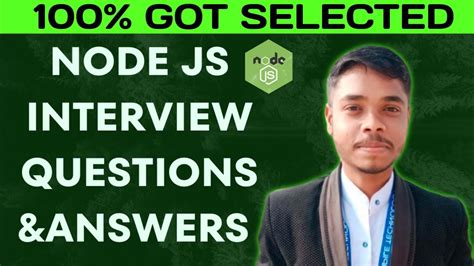 Node Js Interview Questions Answers Got Selected Node Js Coding