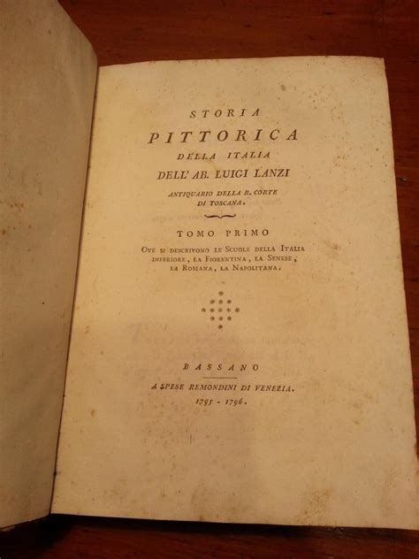 Storia Pittorica Della Italia Dell Ab Luigi Lanzi Antiquario Della R