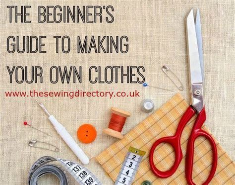 beginner  guide  making   clothes artofit