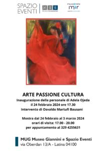 Personale Di Adela Ojeda ARTE PASSIONE CULTURA MUG Museo Giannini Latina