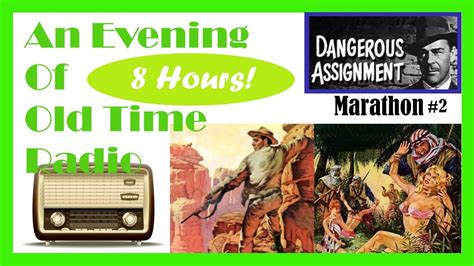 All Night Old Time Radio Shows Dangerous Assignment Hours Of