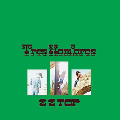 294 ZZ Top – Tres Hombres – 1001 Album Club