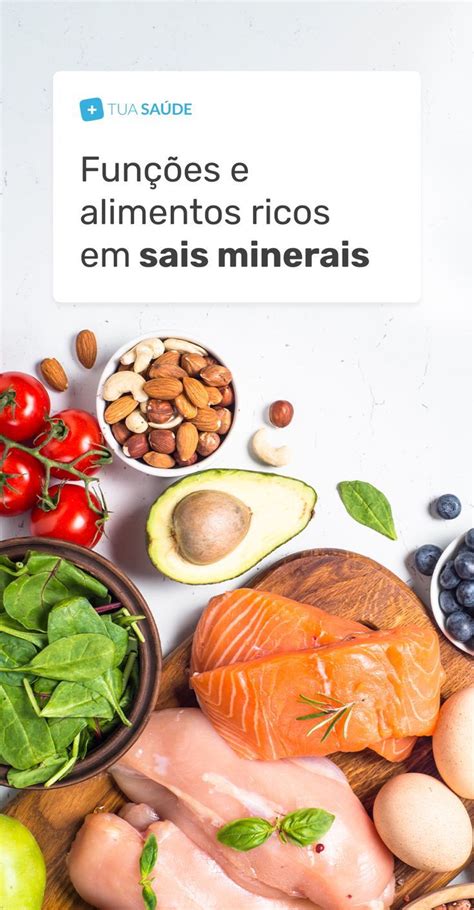 Proteínas E Sais Minerais - Sais minerais: o que são, funções, tipos (e alimentos ricos ...