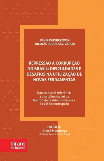 Repressão à Corrupção no Brasil dificuldades e desafios na utilização