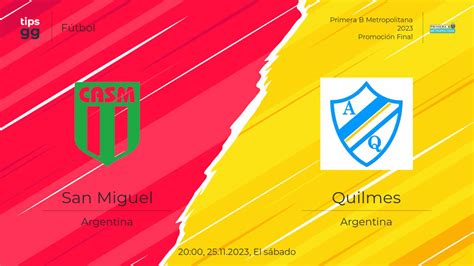 Ca San Miguel Vs Argentino De Quilmes El 25112023 Predicciones Del