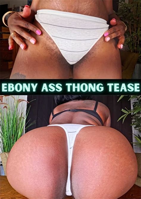 Ebony Ass White Thong Tease Streaming Video At FreeOnes Store With Free Previews