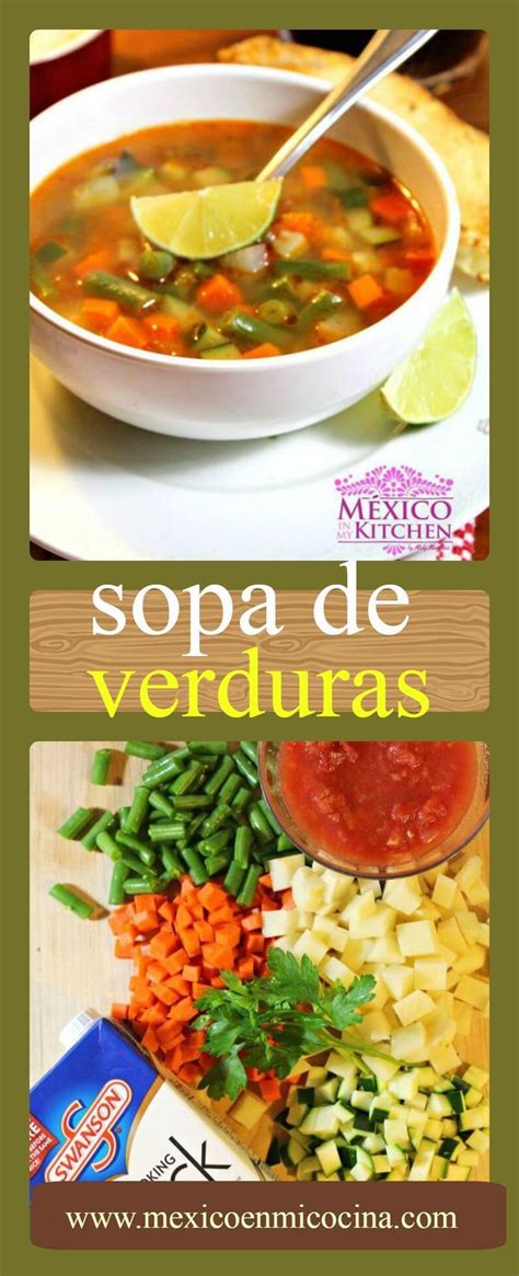 Cómo Hacer Sopa De Verduras Mexicana Receta Fácil Y Deliciosa