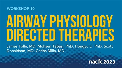 NACFC 2023 W10 Airway Physiology Directed Therapies YouTube